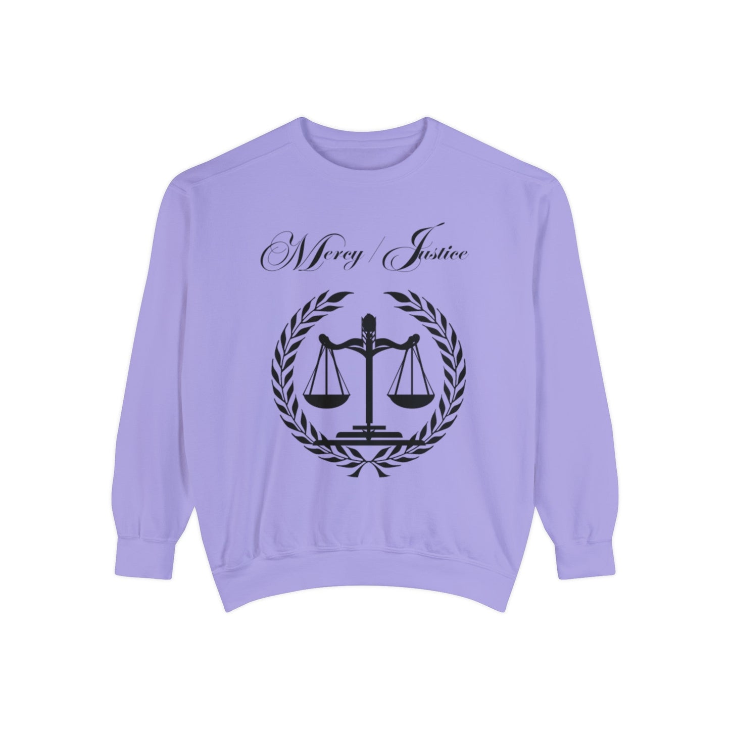 All Black Mercy/Justice Unisex Garment - Dyed Sweatshirt - criminaljusticereformationalliancestore.com
