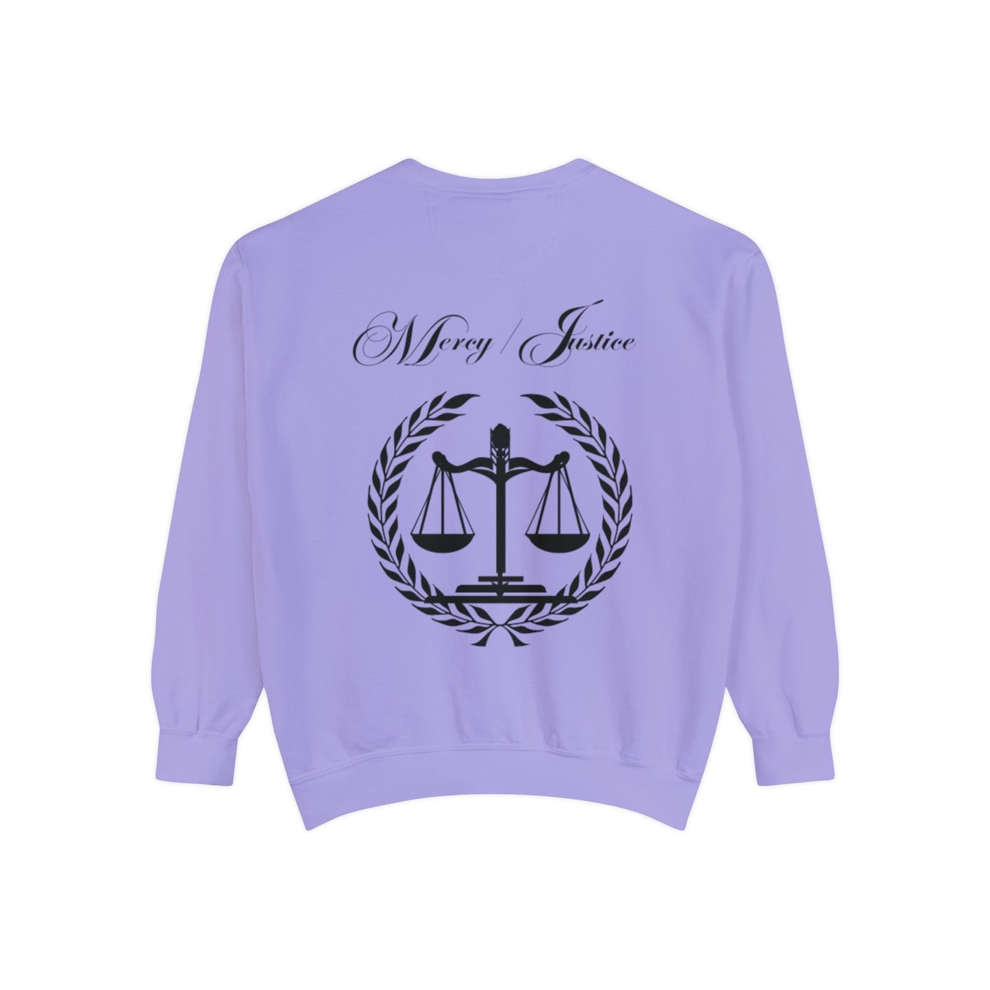 All Black Mercy/Justice Unisex Garment - Dyed Sweatshirt - criminaljusticereformationalliancestore.com