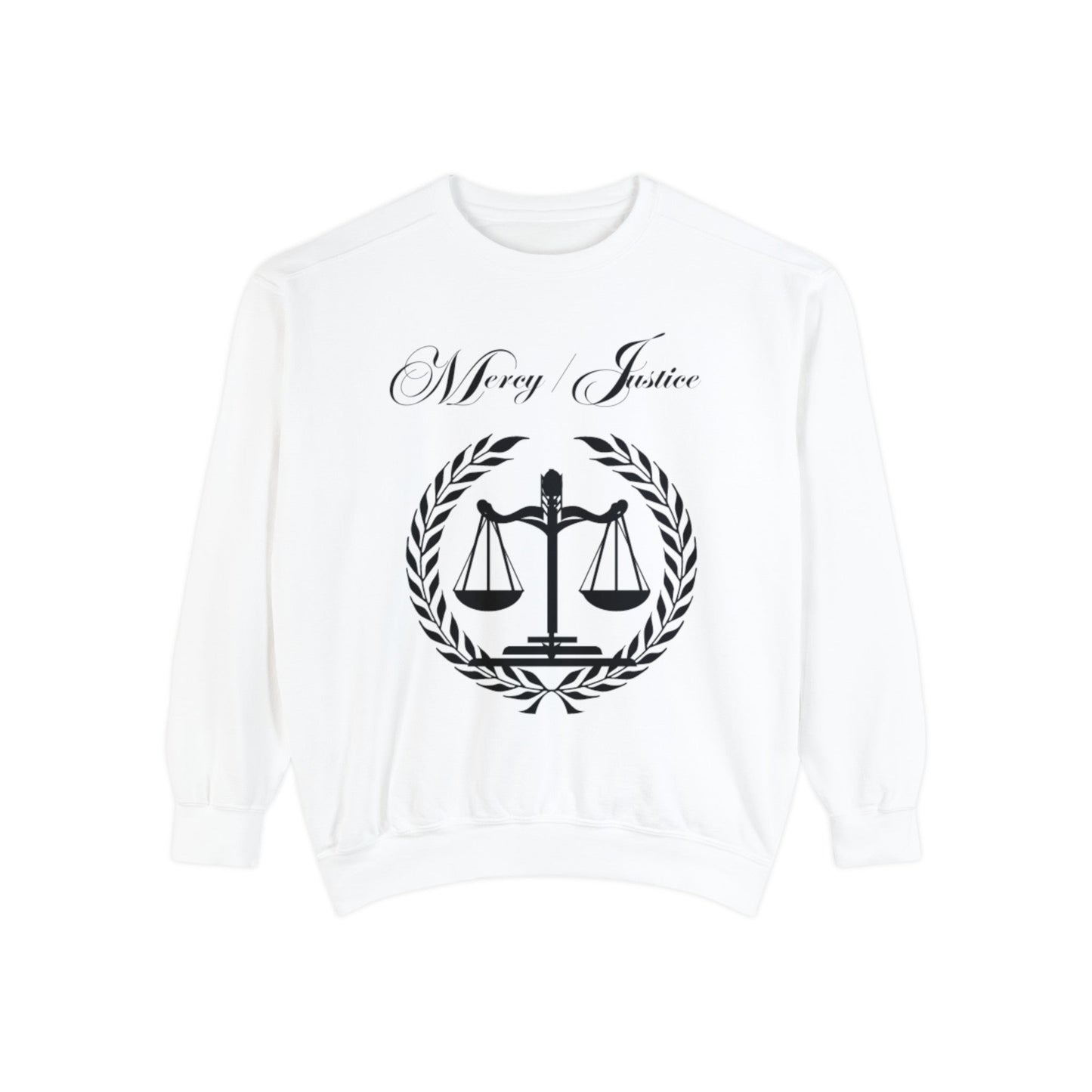All Black Mercy/Justice Unisex Garment - Dyed Sweatshirt - criminaljusticereformationalliancestore.com