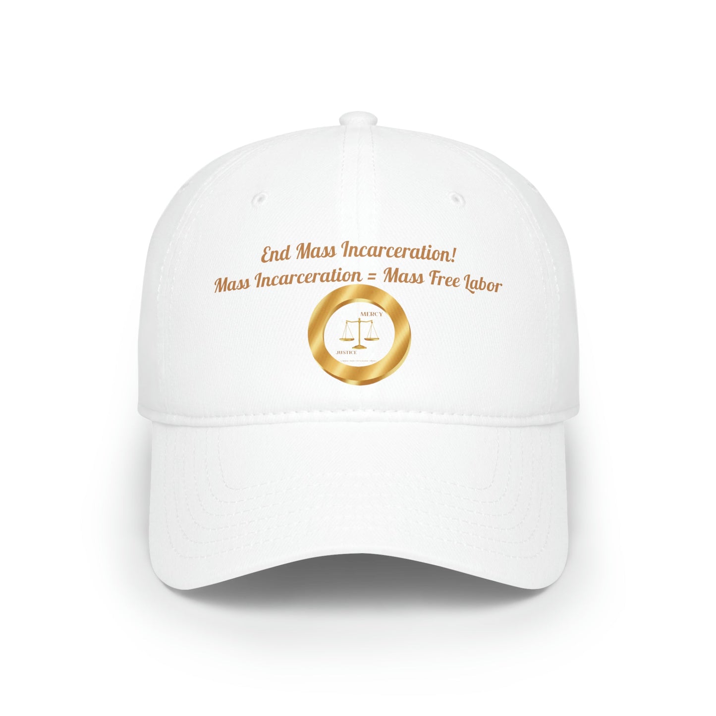 End Mass Incarceration! Free Labor Low Profile Baseball Cap - criminaljusticereformationalliancestore.com