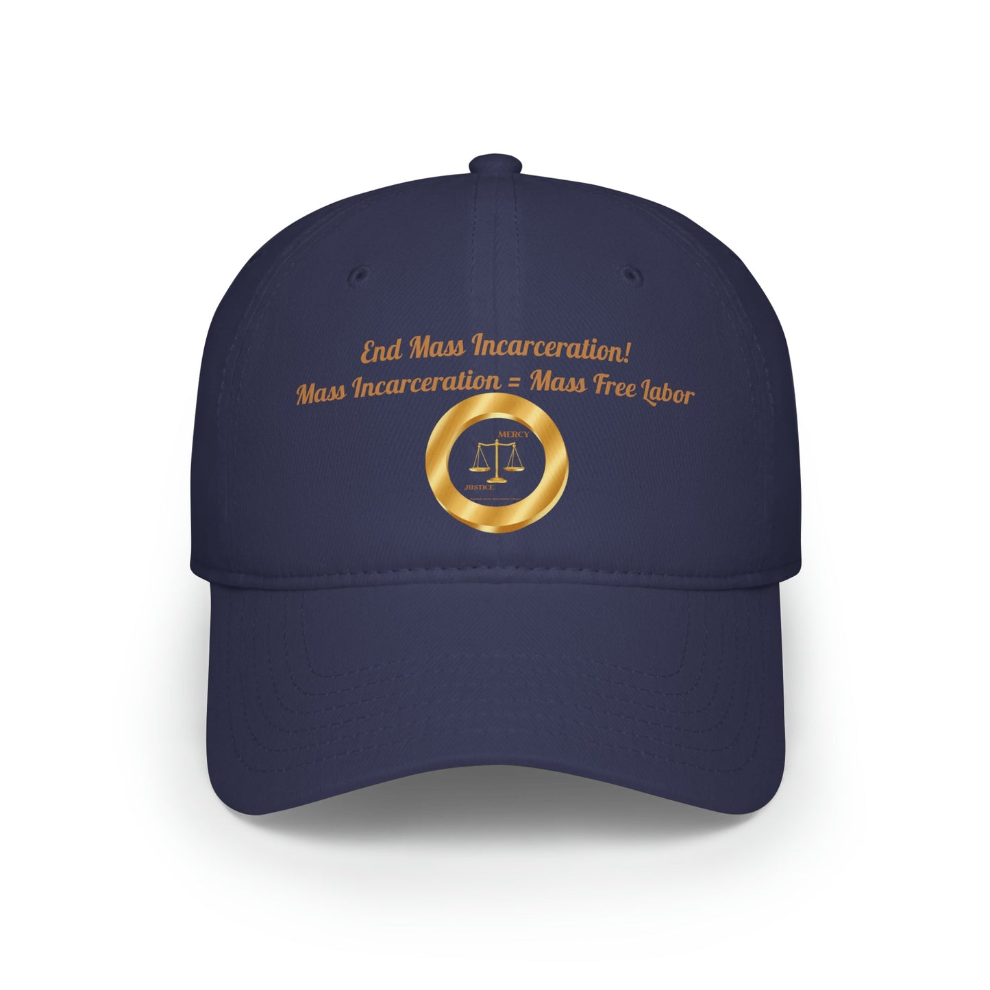 End Mass Incarceration! Free Labor Low Profile Baseball Cap - criminaljusticereformationalliancestore.com