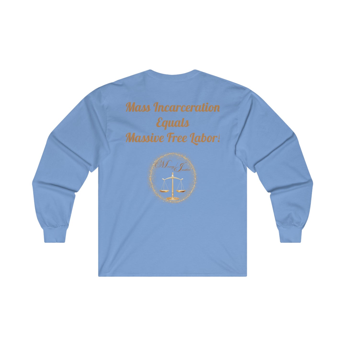 End Mass Incarceration!  Unisex Ultra Cotton Long Sleeve Tee