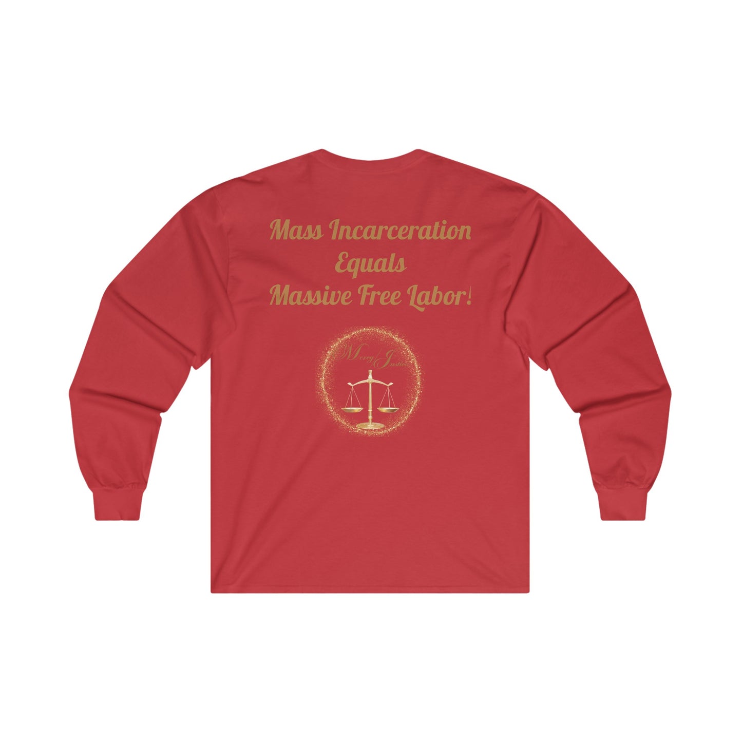 End Mass Incarceration!  Unisex Ultra Cotton Long Sleeve Tee