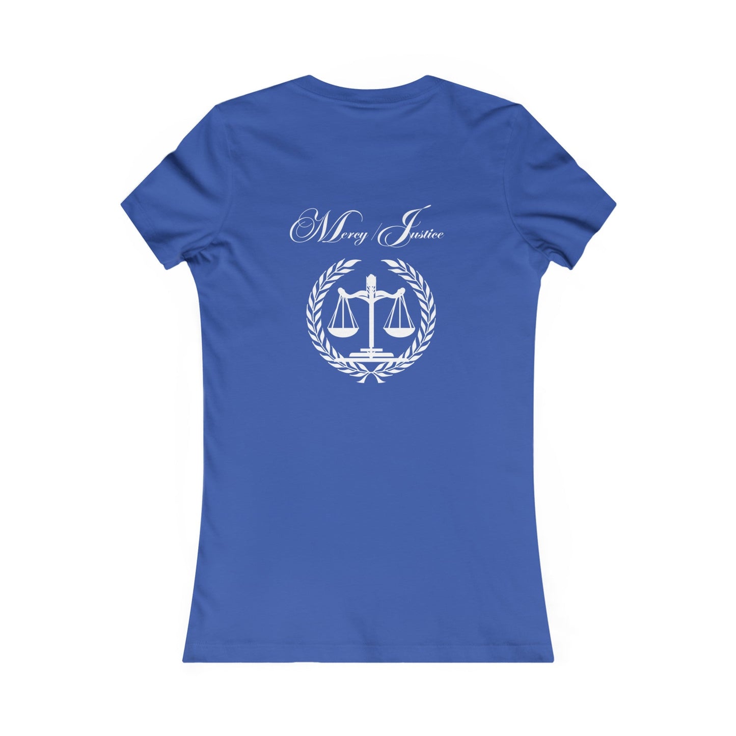 All White Lettering Mercy/Justice Women's Favorite Tee - criminaljusticereformationalliancestore.com
