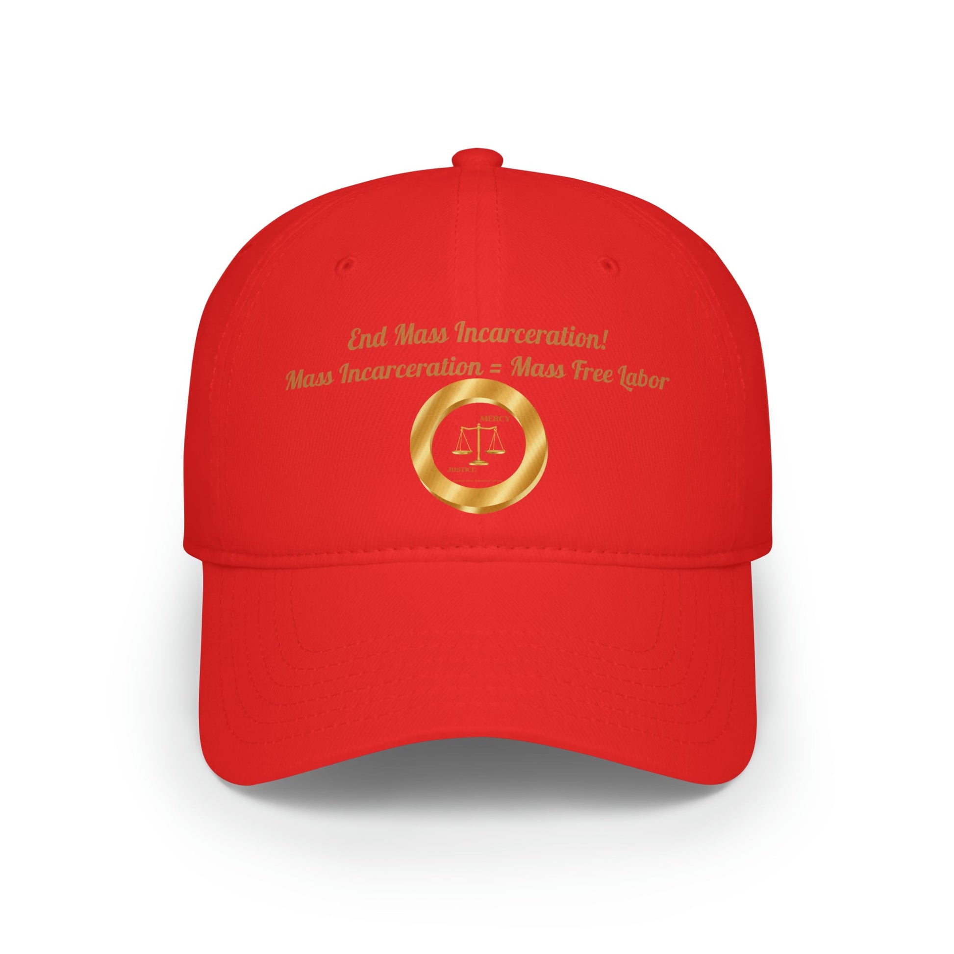 End Mass Incarceration! Free Labor Low Profile Baseball Cap - criminaljusticereformationalliancestore.com