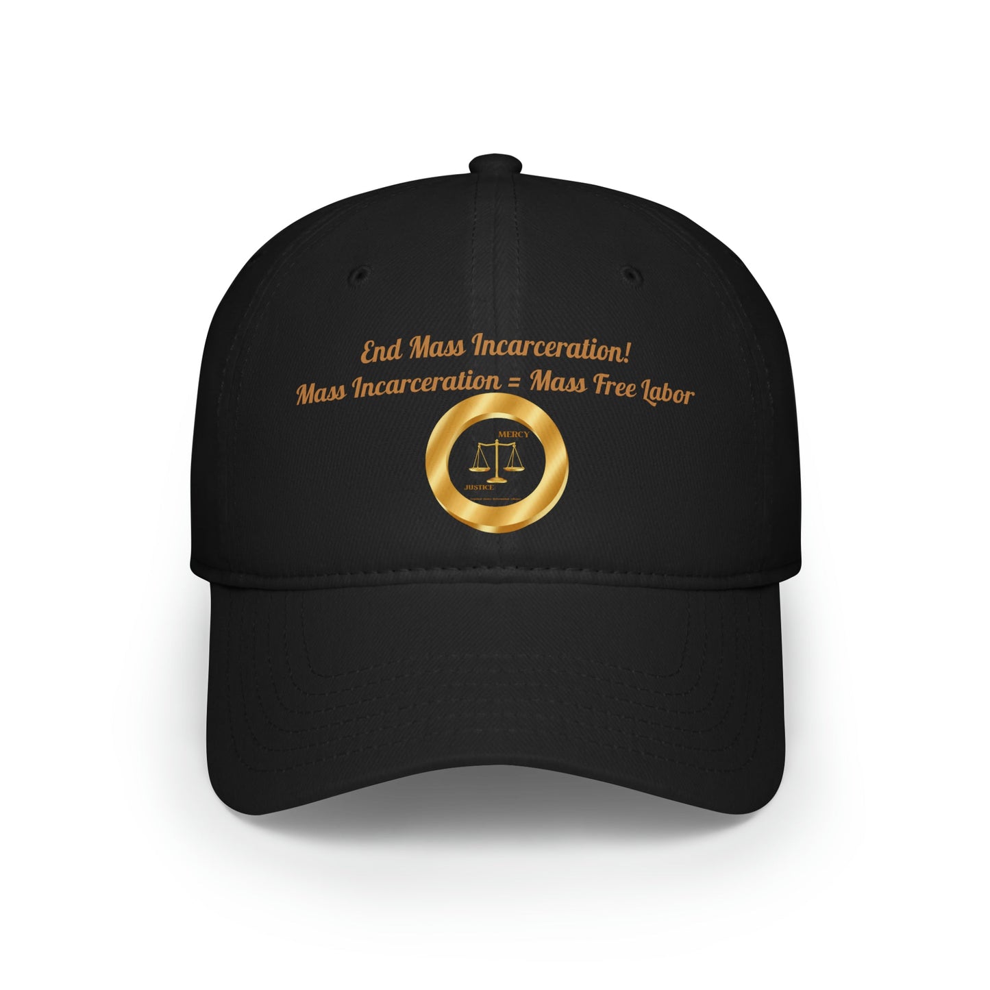 End Mass Incarceration! Free Labor Low Profile Baseball Cap - criminaljusticereformationalliancestore.com