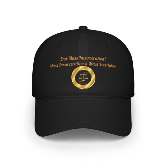 End Mass Incarceration! Free Labor Low Profile Baseball Cap - criminaljusticereformationalliancestore.com