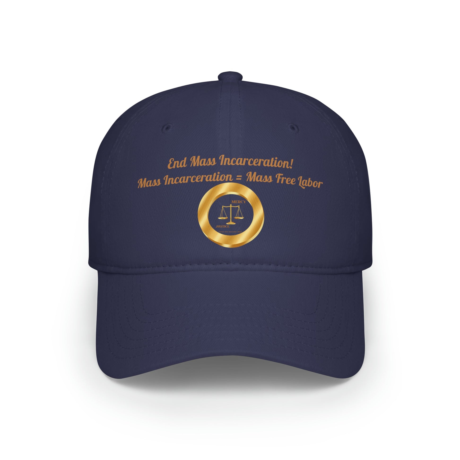 End Mass Incarceration! Free Labor Low Profile Baseball Cap - criminaljusticereformationalliancestore.com