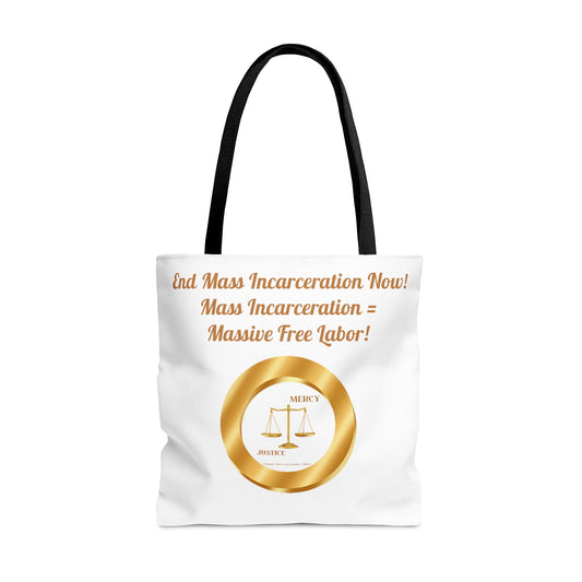 End Mass Incarceration NO Free Labor Justice AOP Tote Bag - criminaljusticereformationalliancestore.com
