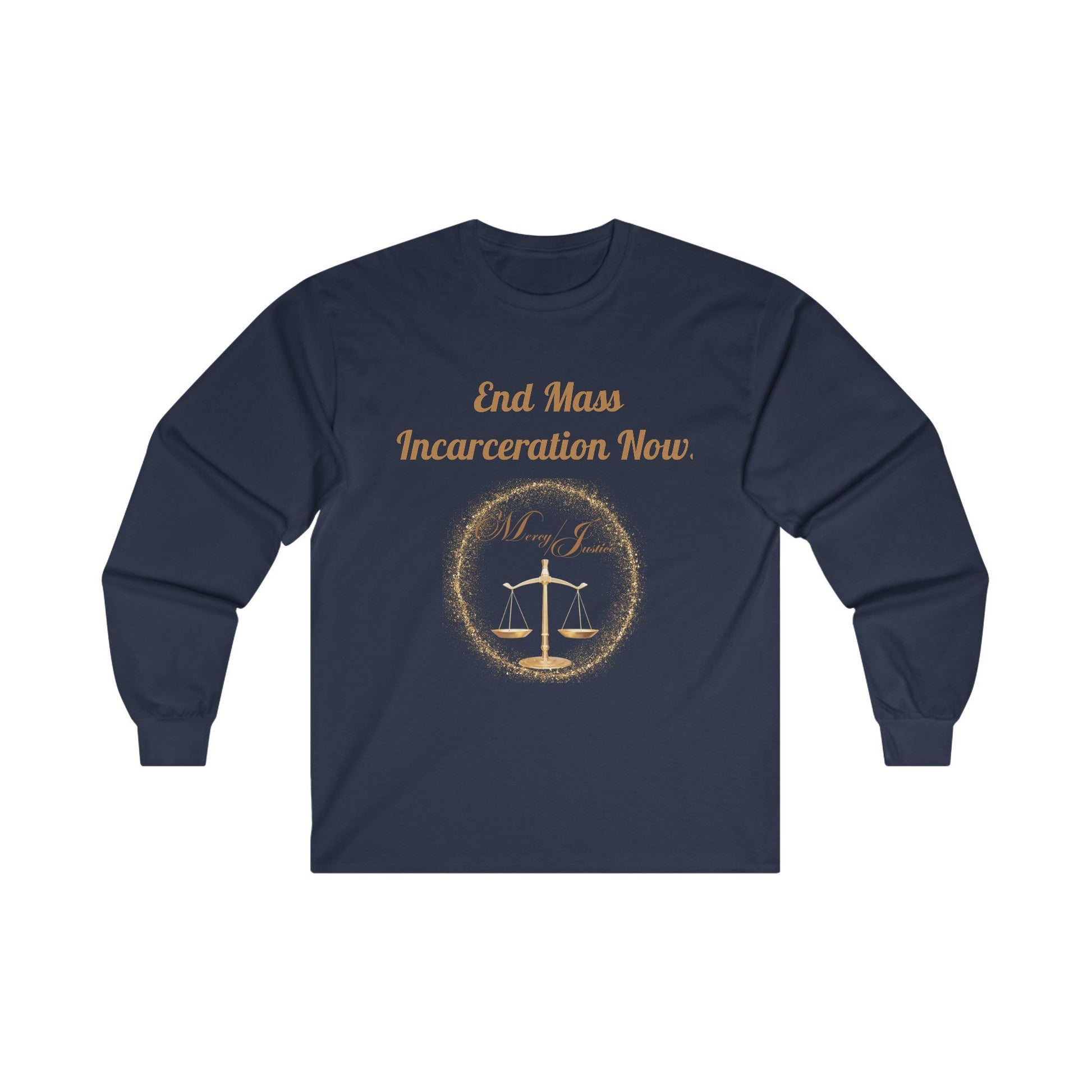 End Mass Incarceration! Unisex Ultra Cotton Long Sleeve Tee - criminaljusticereformationalliancestore.com